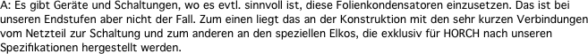 A: Es gibt Gerte und